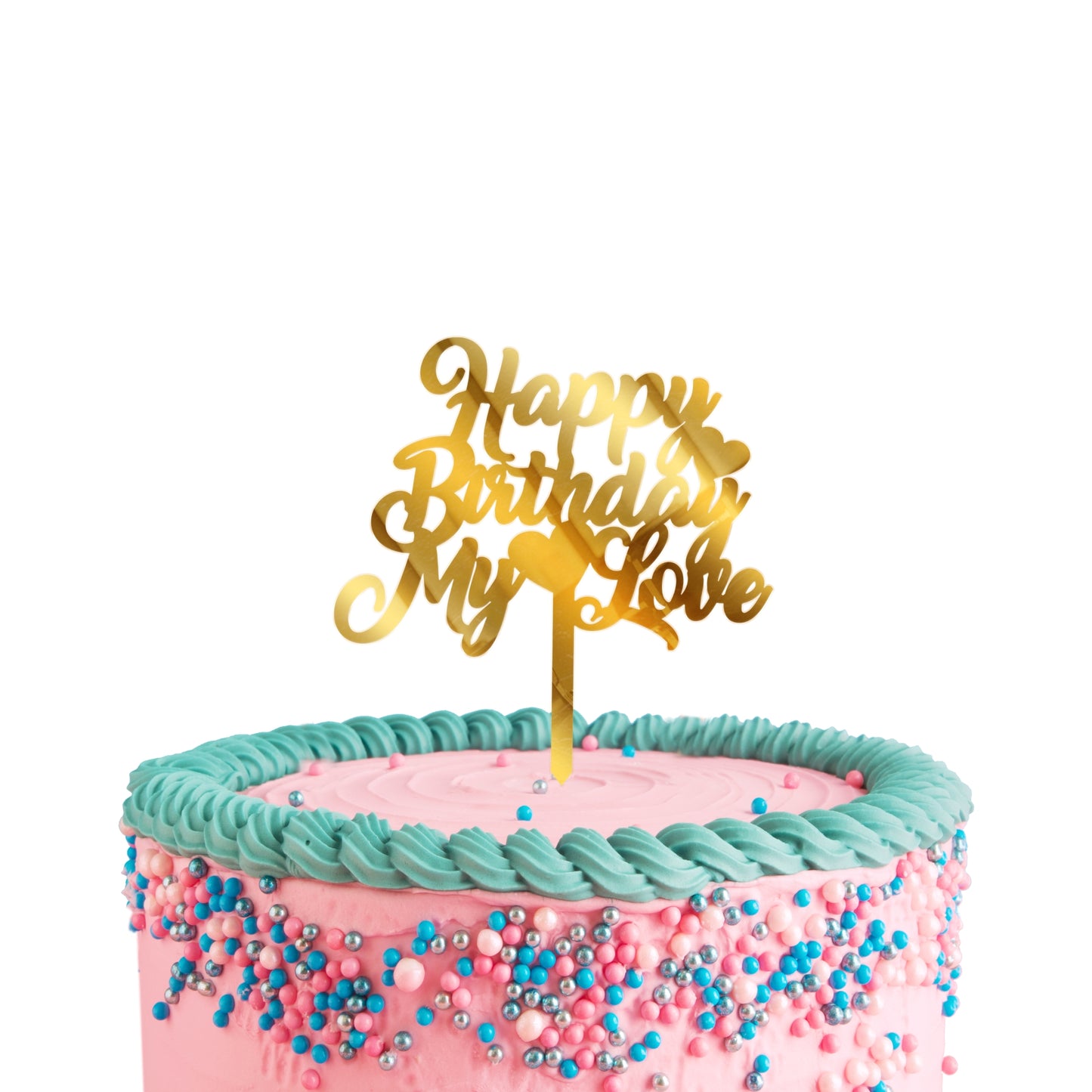 Happy Birthday My Love Acrylic Cake Toppers