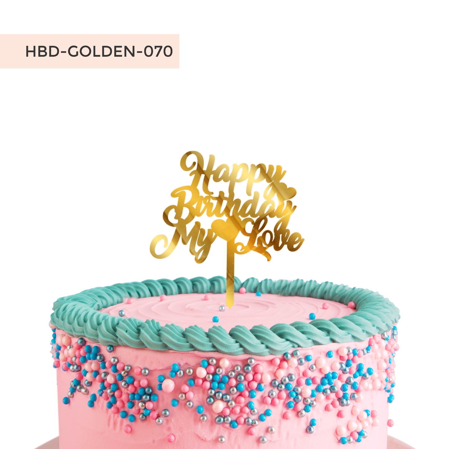 Happy Birthday My Love Acrylic Cake Toppers
