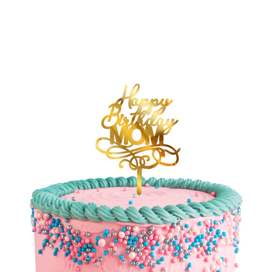 Happy Birthday Mom Acrylic Cake Toppers