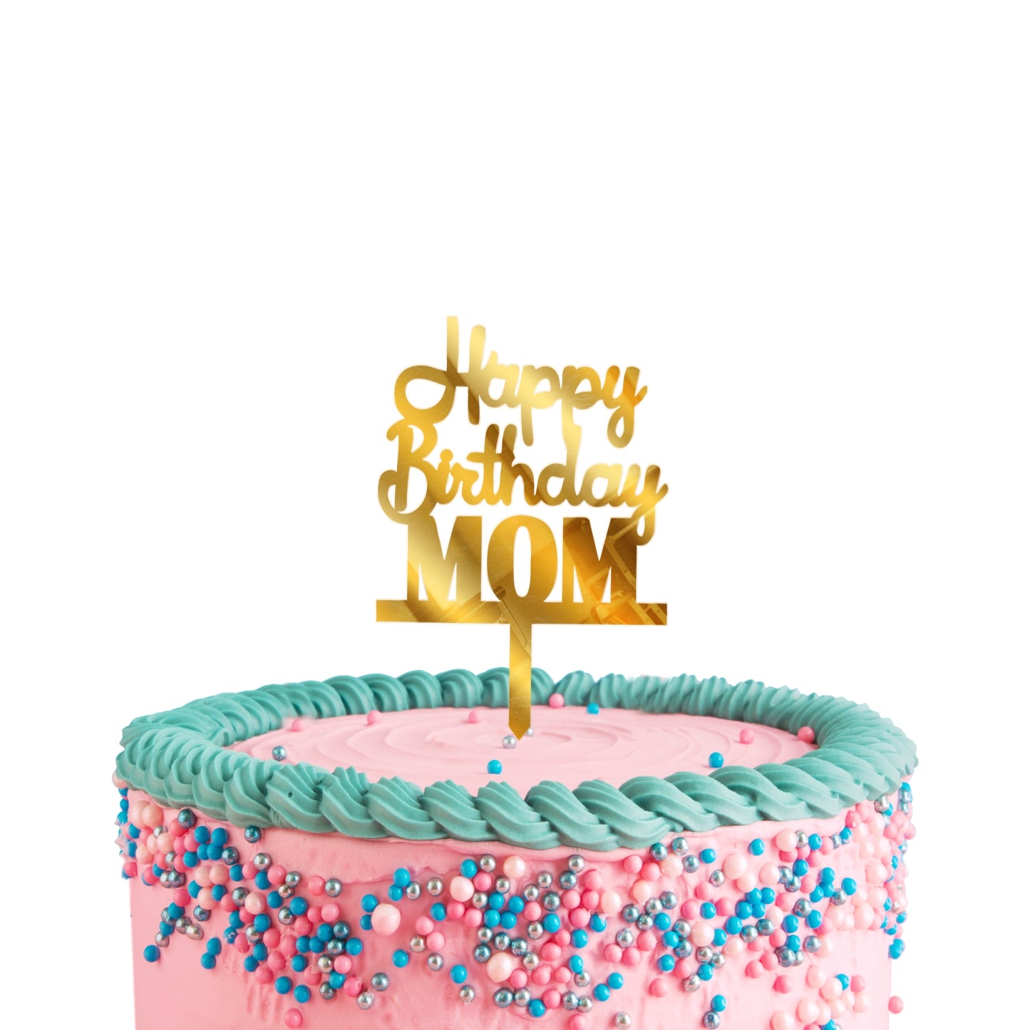 Happy Birthday Mom Acrylic Cake Toppers