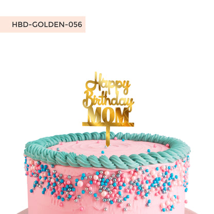 Happy Birthday Mom Acrylic Cake Toppers