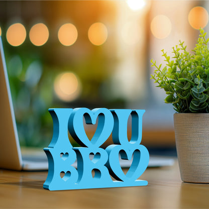 I LOVE YOU BRO 3D Home Decor Name Sign