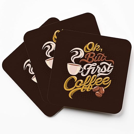 Tea Costers Ok, But First Coffee Coasters Pack of 6